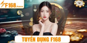Tuyển dụng F168